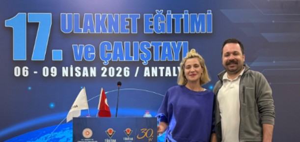 Başkanlığımız TÜBİTAK 17. ULAKNET Eğitim ve Çalıştayı’nda Yerini Aldı
