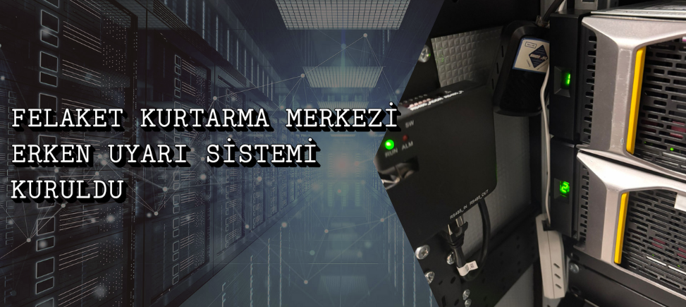 Felaket Kurtarma Merkezimize (FKM) Akıllı Erken Uyarı Sistemi Kuruldu