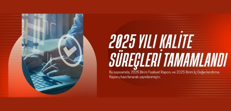 Bilgi İşlem Daire Başkanlığı 2025 Kalite Süreçlerini Tamamladı